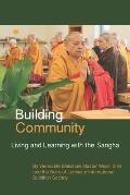 Building Community: Living and Learning with the Sangha