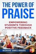 The Power of Praise: Empowering Students Through Positive Feedback
