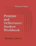 Promise and Deliverance Student Workbook: Volume 1, Level 2