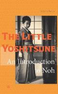 The little Yoshitsune: An introduction to noh