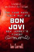 The Fans Have Their Say #10 Bon Jovi: New Jersey's Finest