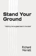 Stand Your Ground: walking the toughest beat in the state