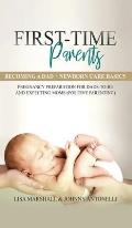 First-Time Parents Box Set: Becoming a Dad + Newborn Care Basics - Pregnancy Preparation for Dads-to-Be and Expecting Moms