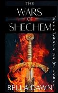 The Wars Of Shechem: Here there be Witches