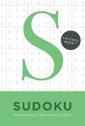 Sudoku 100 Puzzles with Solutions. Easy Level Book 1