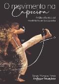 O Movimento Na Capoeira: An?lisis t?cnico del movimiento en la capoeira