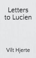 Letters to Lucien: And all young men