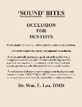 Occlusion For Dentists: Made as simple, as plain and clear, and as obvious as the balls on a beagle