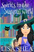 Spirits in the Material World - a Salem Bookstore Cozy Witch Mystery