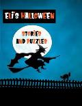 Eli's Halloween Stories and Puzzles: Personalised Kids' Workbook for Fun and Creative Learning with Cryptograms, Variety of Word Puzzles, Mazes, Story