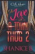 In Love With An A-Town Thug 2