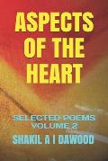 Aspects of the Heart: Selected Poems Volume 2