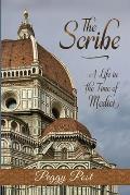 The Scribe: : A Life in the Time of Medici