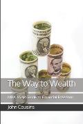The Way to Wealth: MBA A$AP Guide to Financial Freedom