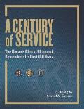 A Century of Service: The Kiwanis Club of Richmond Remembers Its First 100 Years