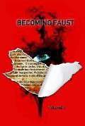 Becoming Faust: Volume II