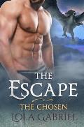 The Escape: The Chosen