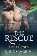 The Rescue: The Chosen