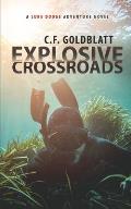Explosive Crossroads: A Luke Dodge Adventure Novel (Volume 2)