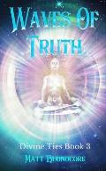 Waves Of Truth: Divine Ties Book 3