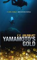 Yamamoto's Gold: A Luke Dodge Adventure Novel (Volume 5)