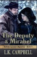 The Deputy & Mirabel