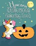 Unicorn Halloween Coloring Book: Unicorn Color Book, Perfect for Toddlers or Kids 2-6, Great Gift for Girls