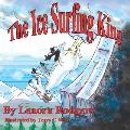 The Ice Surfing King