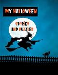 My Halloween Stories and Puzzles: Kids' Workbook for Fun and Creative Learning with Cryptograms, Variety of Word Puzzles, Mazes, Story Prompts, Comic