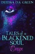 Onyx: Tales of a Blackened Soul
