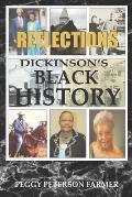 Reflections Dickinson's Black History