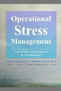 Operational Stress Management: An Innovative Training Program for First Responders