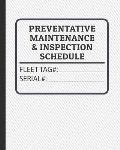 Preventative Maintenance and Inspection Schedule: Fleet Tag# and Serial Number Control for Tractors, Trucks, Machinery & Farm Equipment