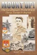 Mount Up!: One Cavalryman's World War II Diary: Europe & Beyond