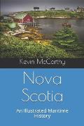 Nova Scotia: An Illustrated Maritime History