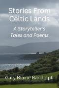 Stories from Celtic Lands: A Storyteller's Tales and Poems