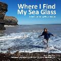 Where I Find My Sea Glass: Beachcombing Nova Scotia