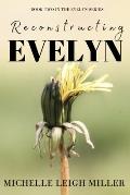 Reconstructing Evelyn