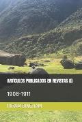 Art?culos Publicados En Revistas (I): 1908-1911