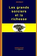 Les grands sorciers et la richesse