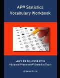 AP Statistics Vocabulary Workbook: Learn the key words of the Advanced Placement Statistics Exam