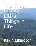 The Green Family: Little Things in Life