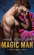 Magic Man: A Good Guys Novel