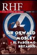RHF - Revista de Historia del Fascismo: Sir Oswald Mosley y el Fascismo Brit?nico