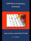 SAT Exam Vocabulary Workbook: Learn the key words of the SAT Test