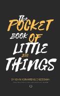 The Pocket Book of Little Big Things