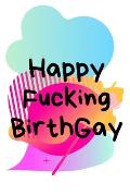 Happy Fucking BirthGay: Gay Boyfriend Birthday Gifts, Gay Boyfriend Gifts, Gay Marriage Gifts, Gay Gifts for Men, Gay Couple Gifts