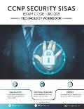 CCNP Security SISAS Technology Workbook: Exam (300-208)