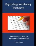 Psychology Vocabulary Workbook: Learn the key words of the Psychology Course and Exam