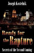 Ready for the Rapture: Secrets of the Second Coming